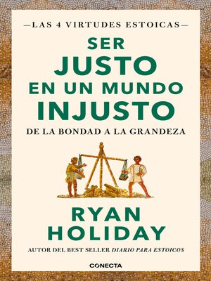 cover image of Ser justo en un mundo injusto (Las 4 virtudes estoicas 3)